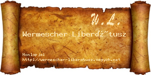Wermescher Liberátusz névjegykártya